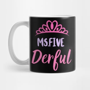 Miss five derful Mug